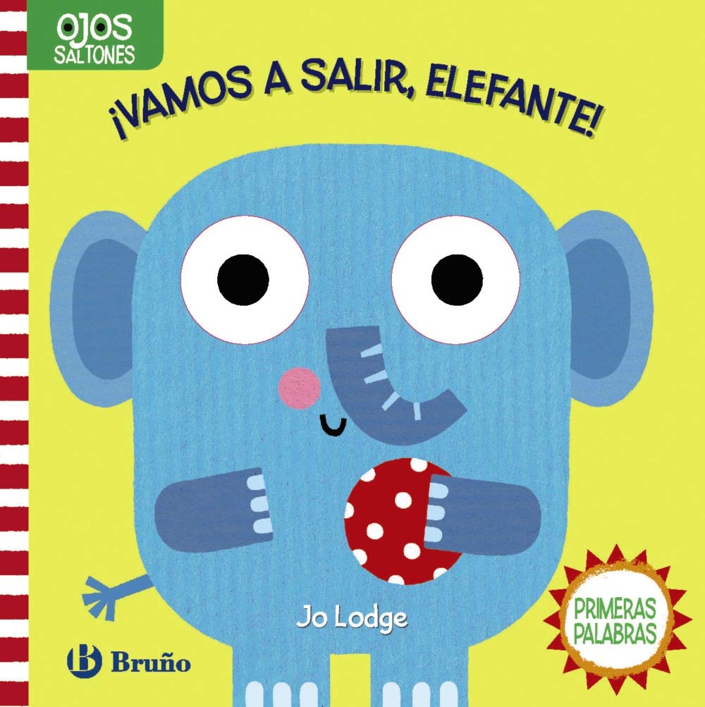Ojos saltones. ¡Vamos a salir, Elefante! (Castellano - A PARTIR DE 0 AÑOS - PROYECTO DE 0 A 3 AÑOS - Libros manipulativos)