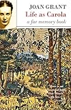 Life as Carola: A Far Memory Book