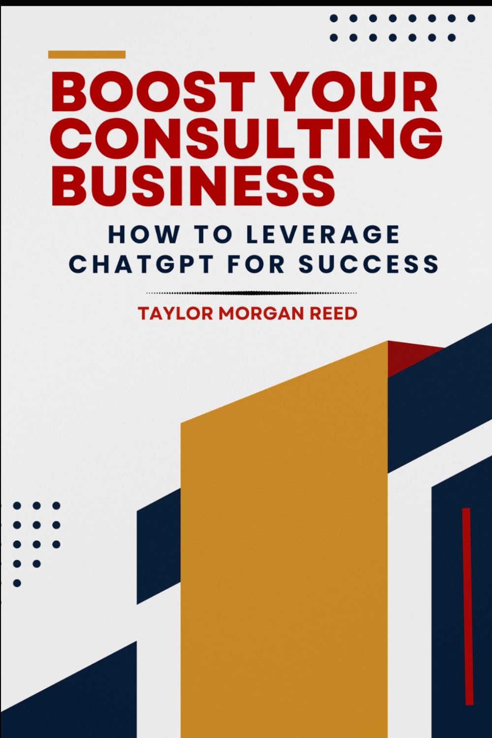 Boost Your Consulting Business: How to Leverage ChatGPT for Success