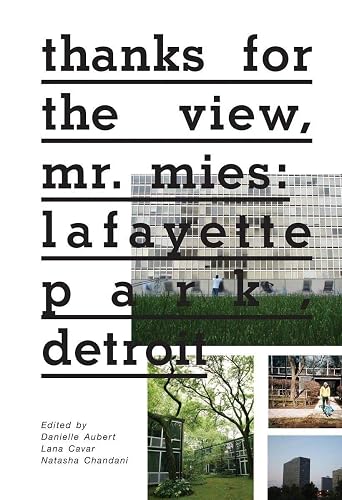 Thanks for the View, Mr. Mies: Lafayette Park, Detroit