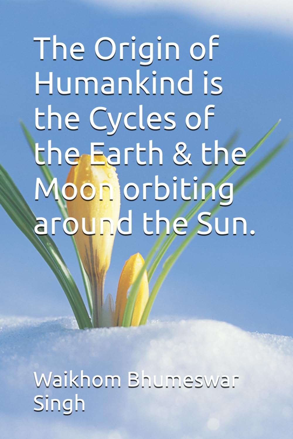 The Origin of Humankind is the Cycles of the Earth & the Moon.
