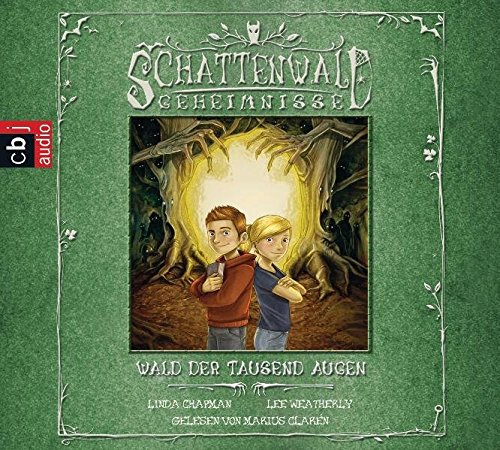 Die Schattenwald-Geheimnisse - Wald der tausend Augen: Band 1: Gekürzte ...