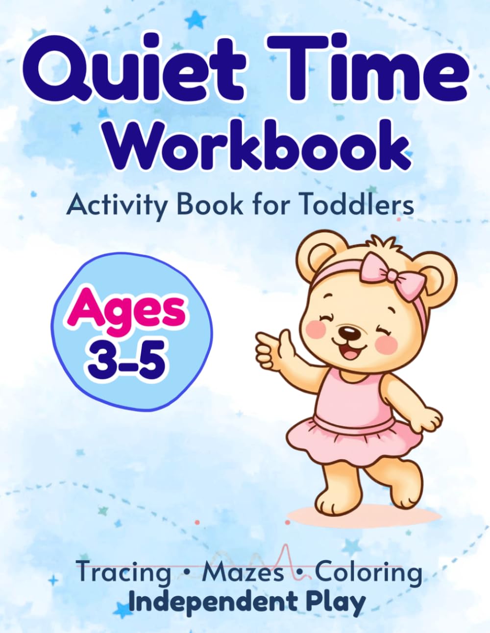 Activity Workbook for Toddlers Ages 3–5: Quiet Time & Screen-Free Activities ・ Tracing, Mazes & Coloring ・ Fine Motor Skills(Benny & Lulu’s Workbook1)