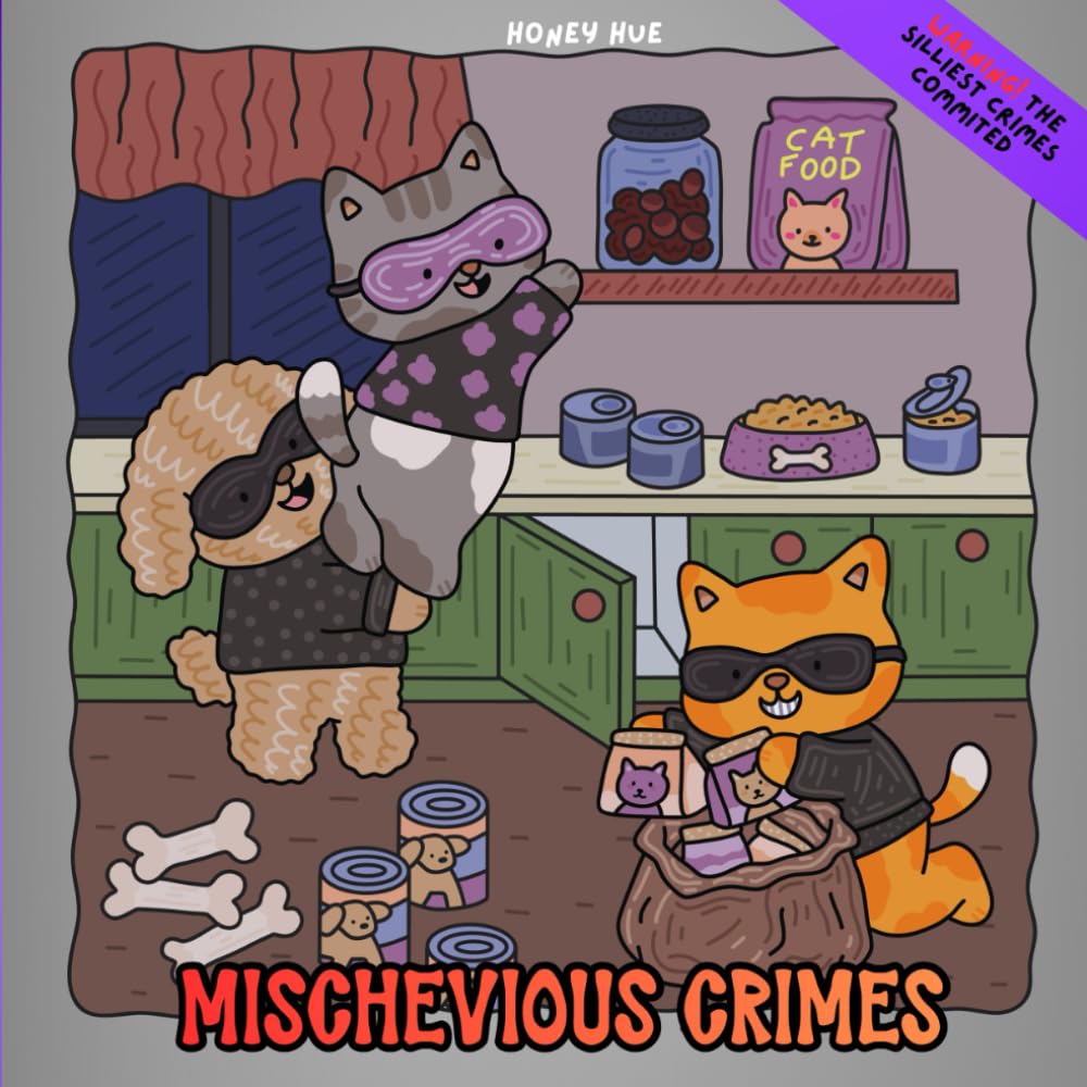 Mischevious Crime: 30 Cute & Chaos-Filled Pages of Tiny Outlaws, Snack Heists, and Silly Shenanigans (Kozy Friends Series) (Kozy Friends on Adventures)