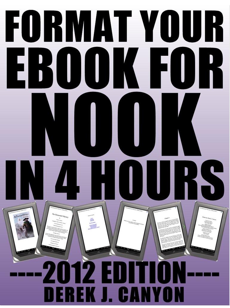 Format Your eBook for Nook in Four Hours 2012 Edition Kindle