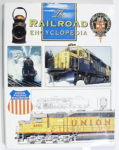 The Railroad Encyclopedia 068121533X Book Cover
