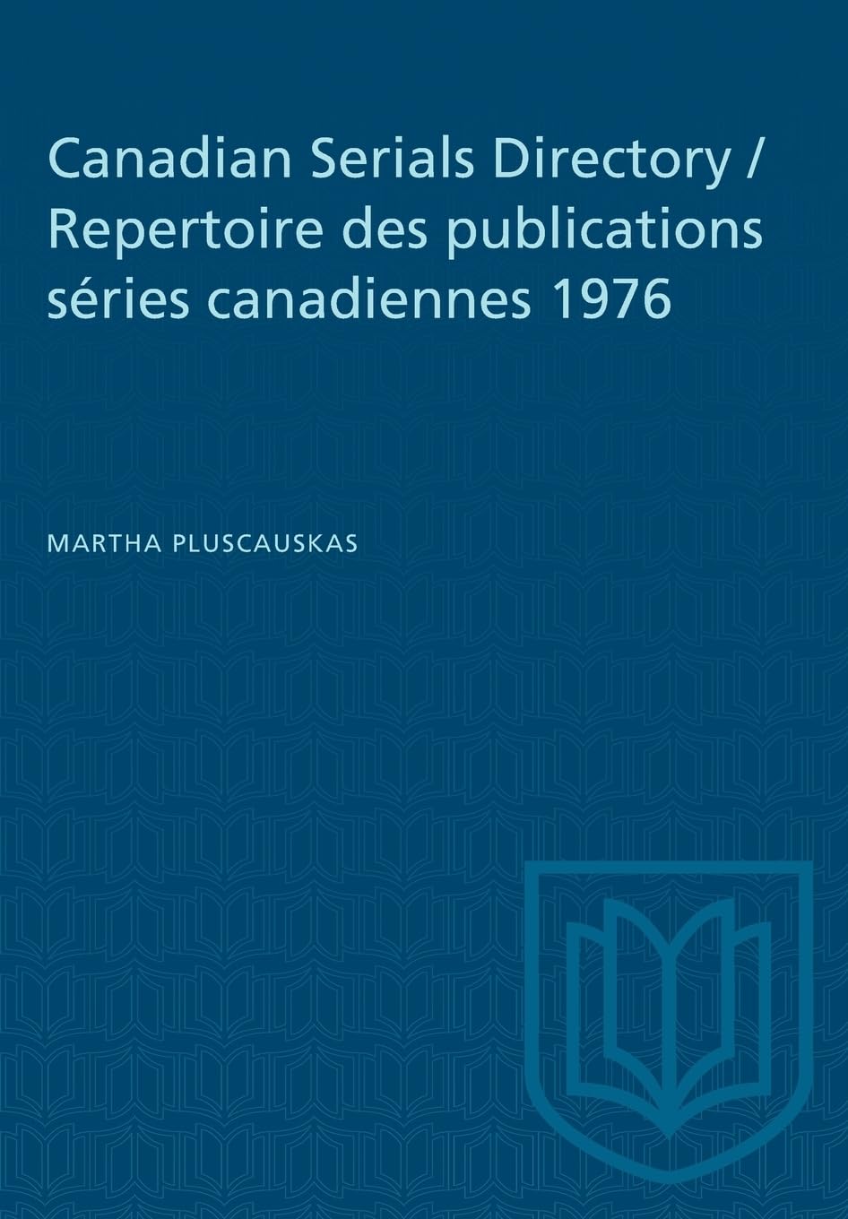 Canadian Serials Directory / Repertoire des publications sries canadiennes 1976 (Heritage)