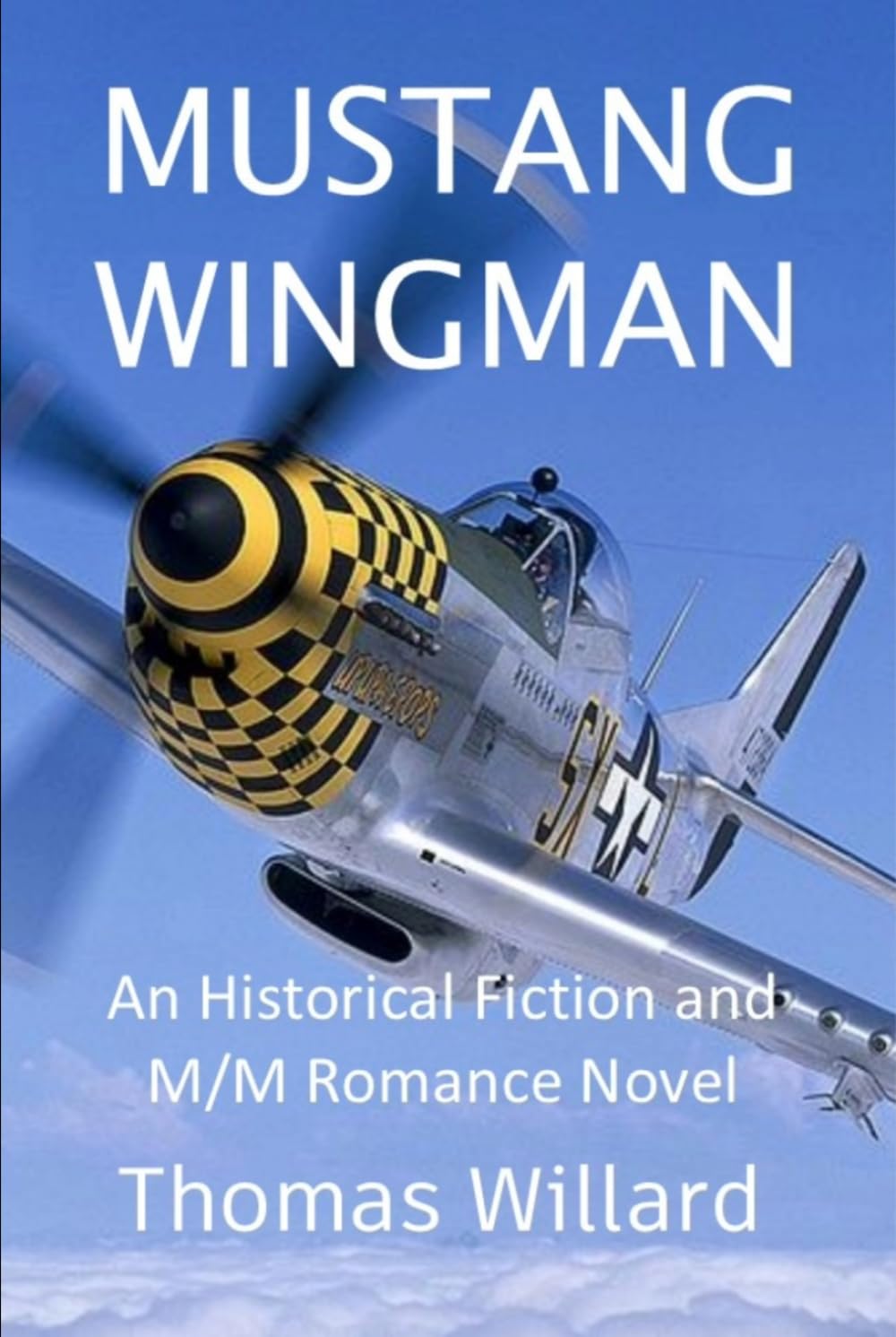 Mustang Wingman: An Historical Fiction and M/M Romance Novel (Wingman Series)