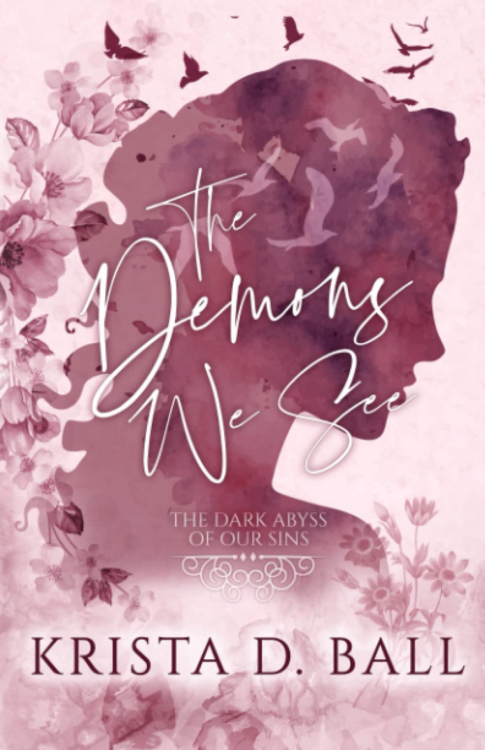 The Demons We See (The Dark Abyss of Our Sins)