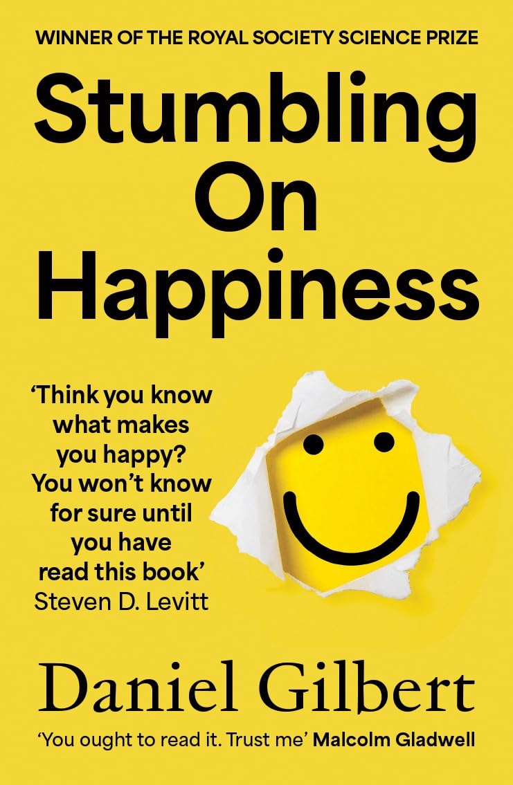 Stumbling on Happiness: An insightful neuroscience self-help psychology book on cognitive enhancement and human behavior