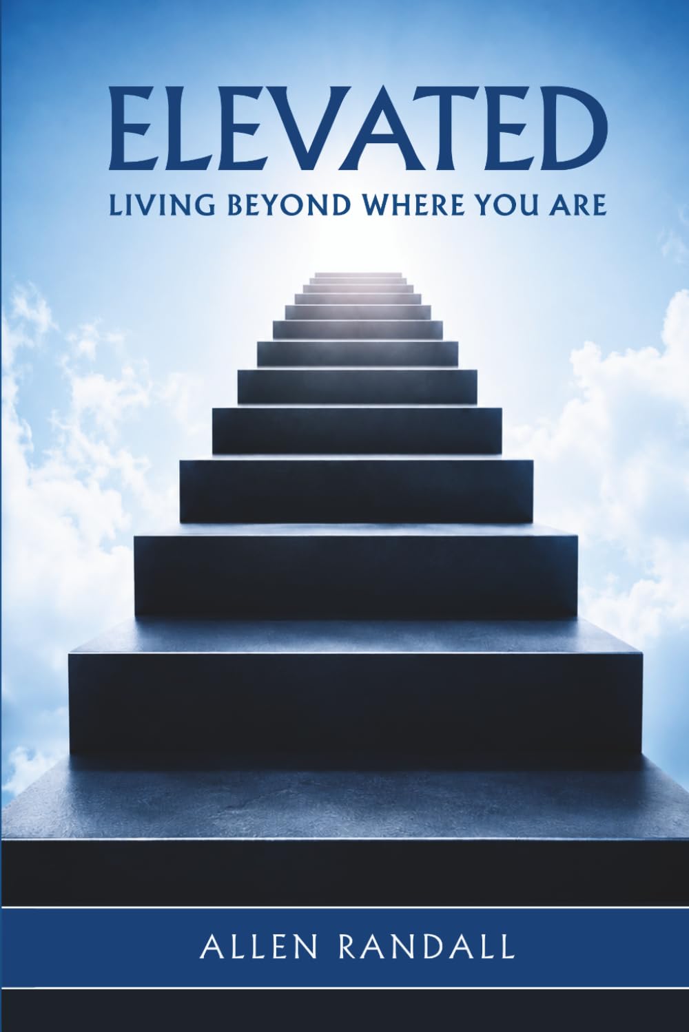 Elevated: Living Beyond Where You Are