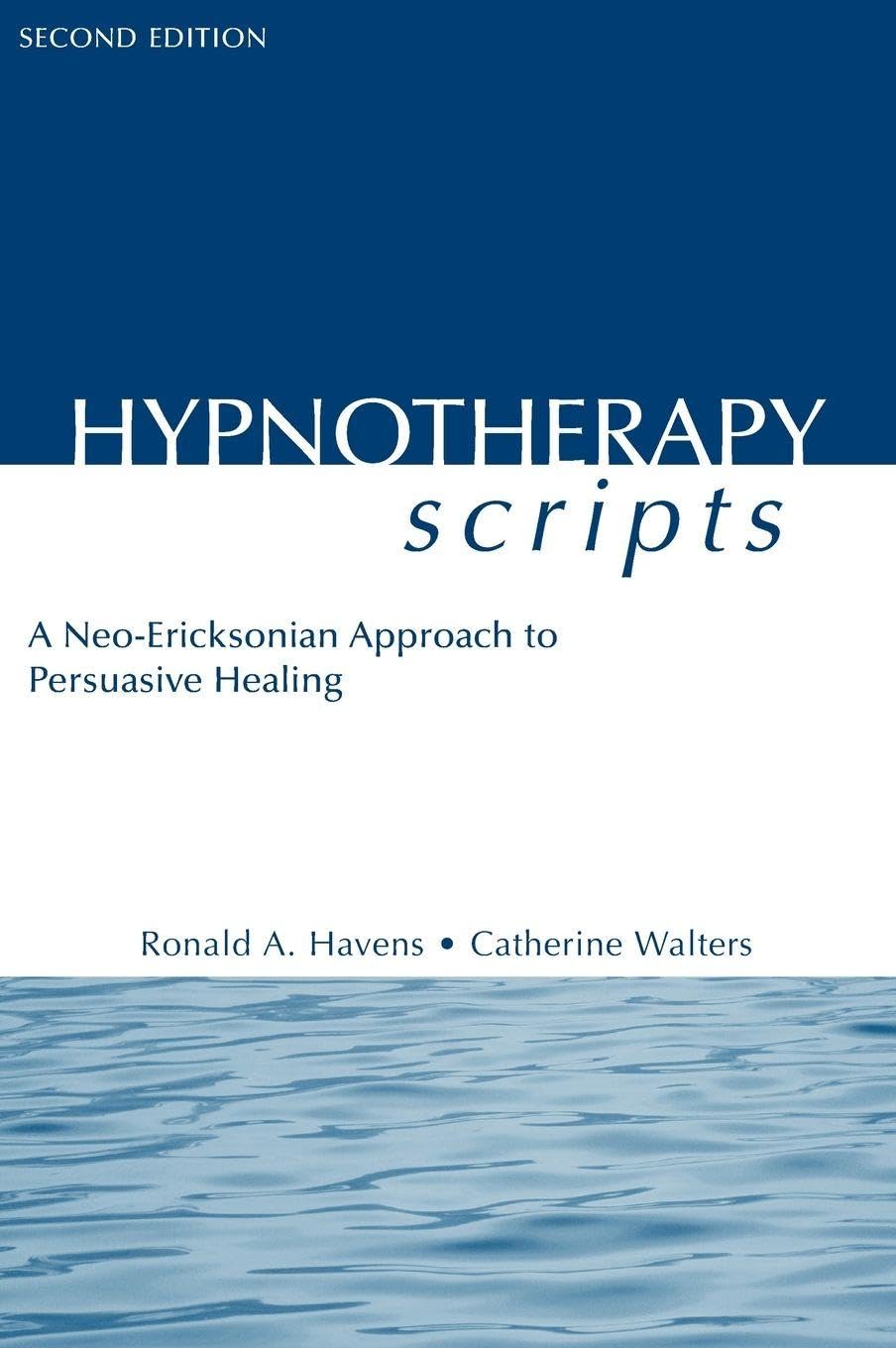 Hypnotherapy Scripts by Ronald A. Havens, Catherine Walters - 9781583913659