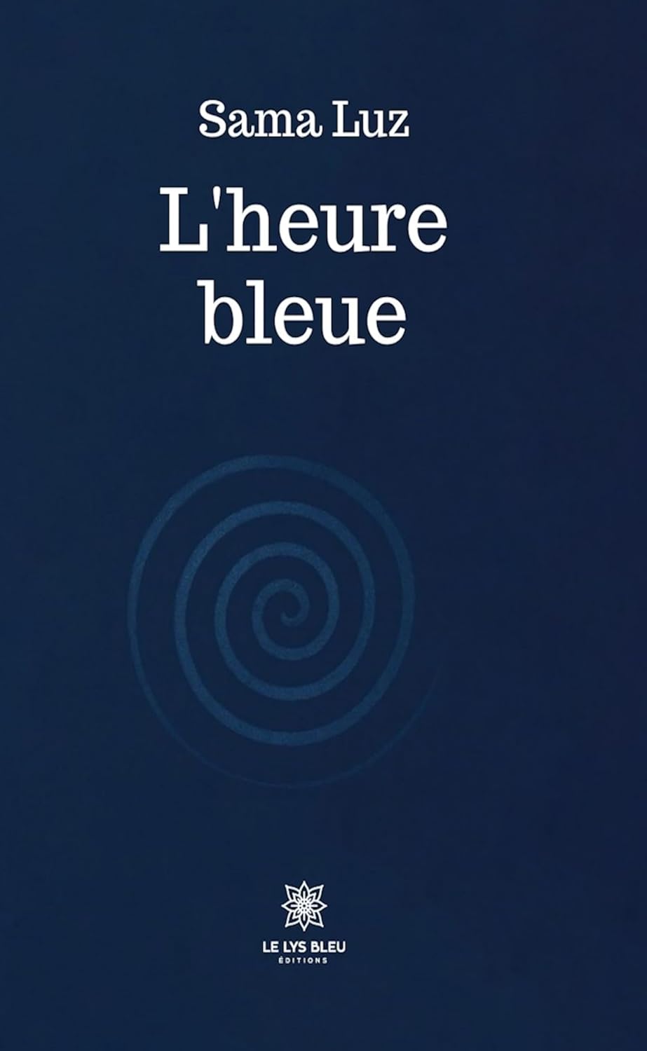 L'heure bleue (French Edition)