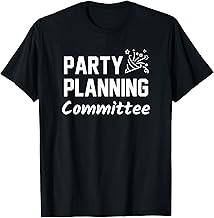Party Planning Committee Meme Funny Quote Tshirt T-Shirt