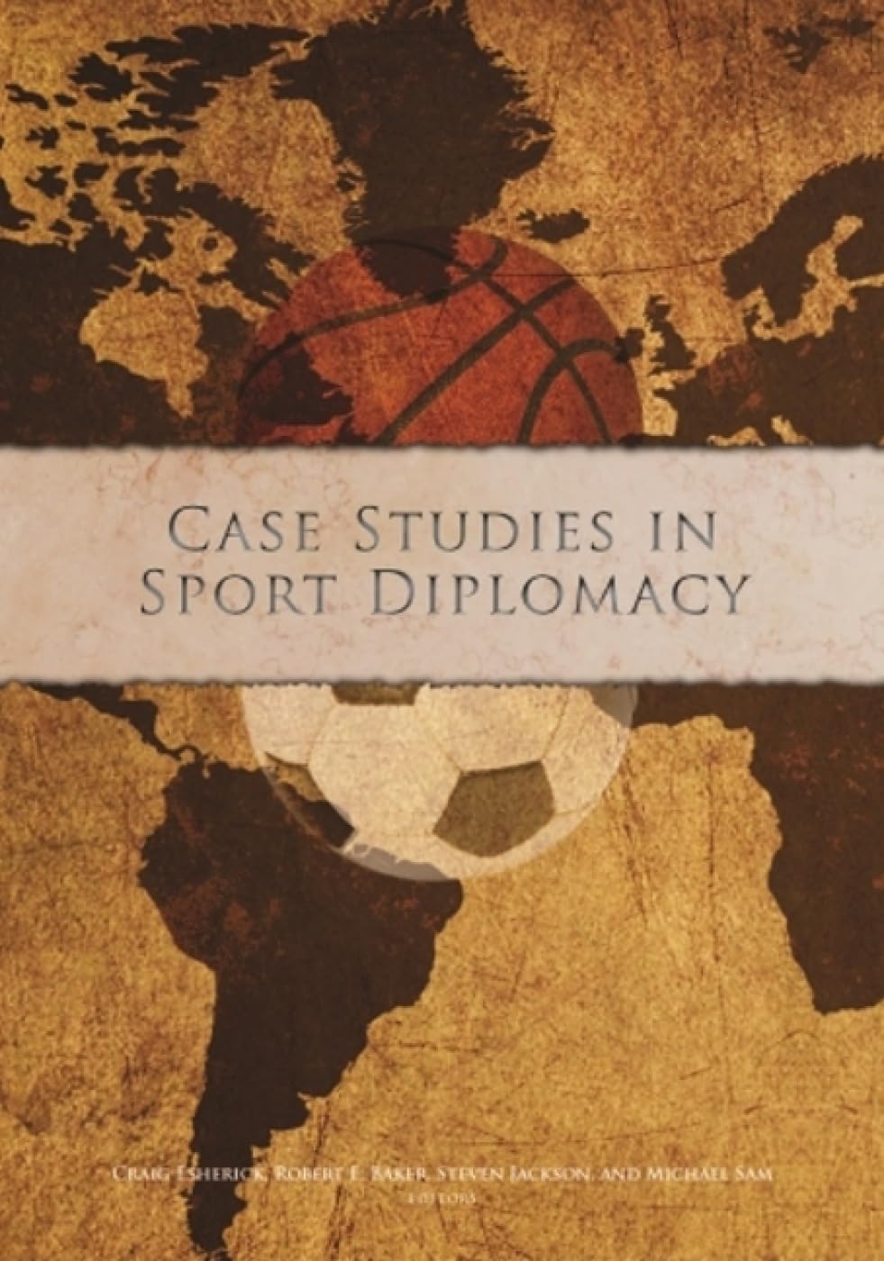 Case Studies in Sport Diplomacy Paperback – Illustrated, 1 February 2017