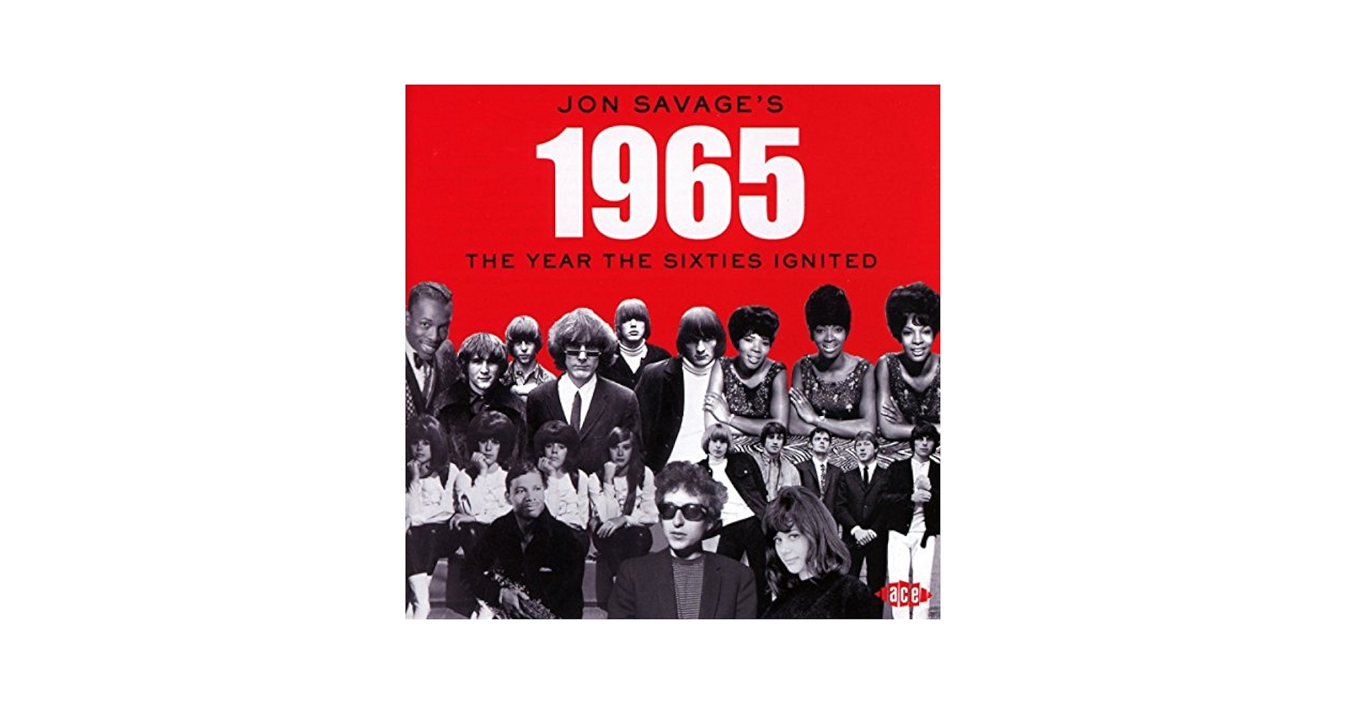 VARIOUS ARTISTS - Jon Savage's 1965: Year the 60S Ignited