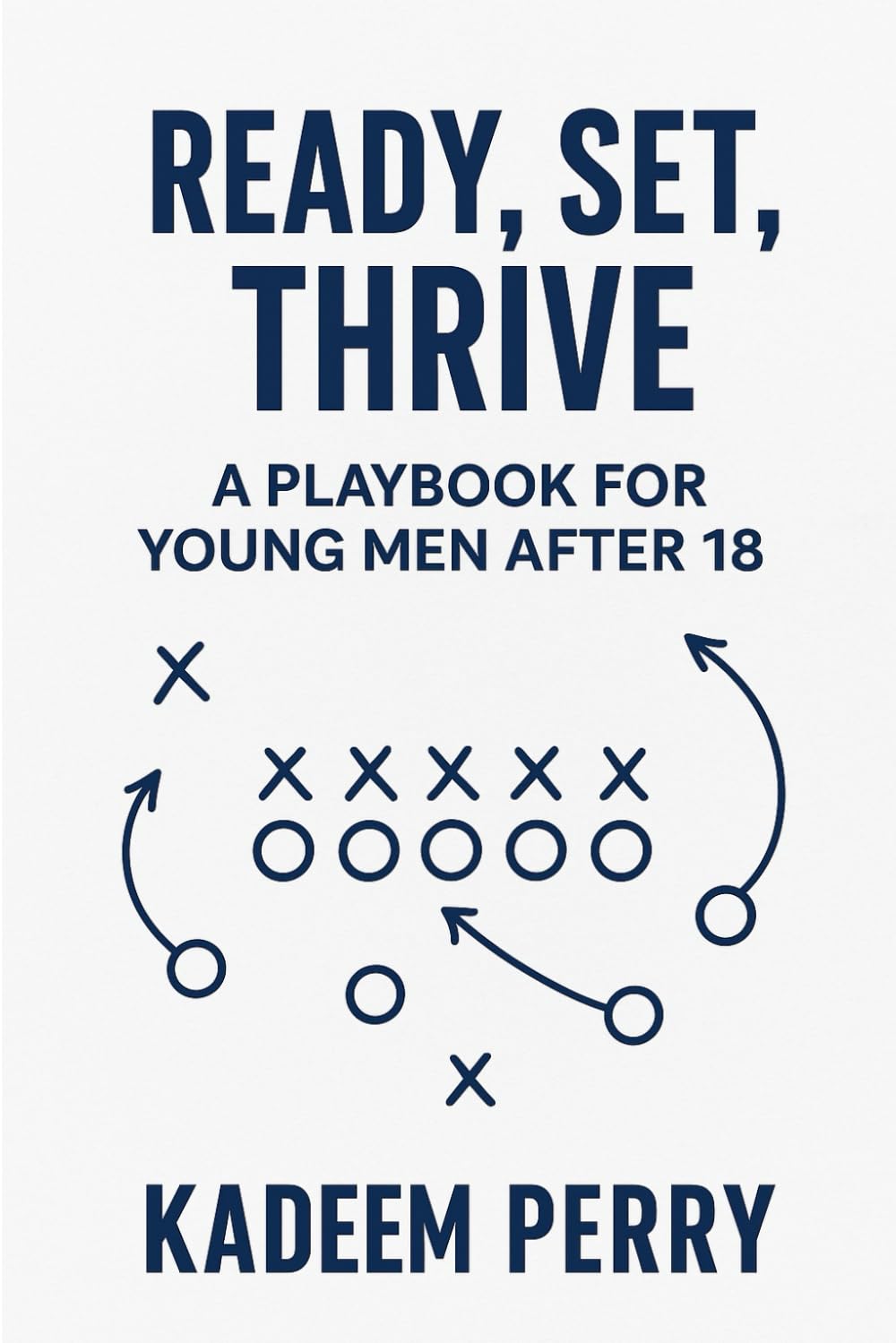 READY, SET, THRIVE: A Digital Playbook for Young Men After 18