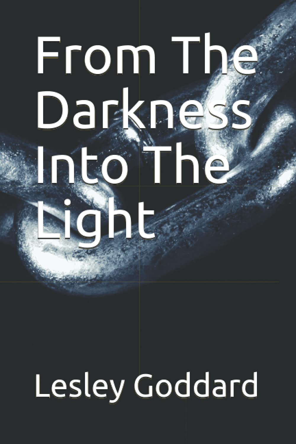 From The Darkness Into The Light