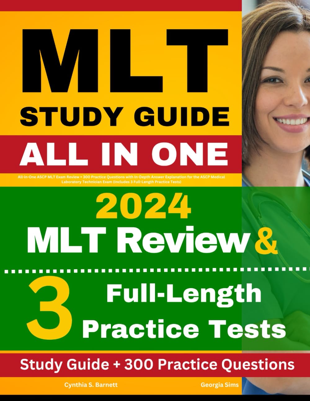 MLT Study Guide: All-in-One ASCP MLT Exam Review + 300 Practice Questions with In-Depth Answer Explanation for the ASCP Medical Laboratory Technician Exam (Includes 3 Full-Length Practice Tests)