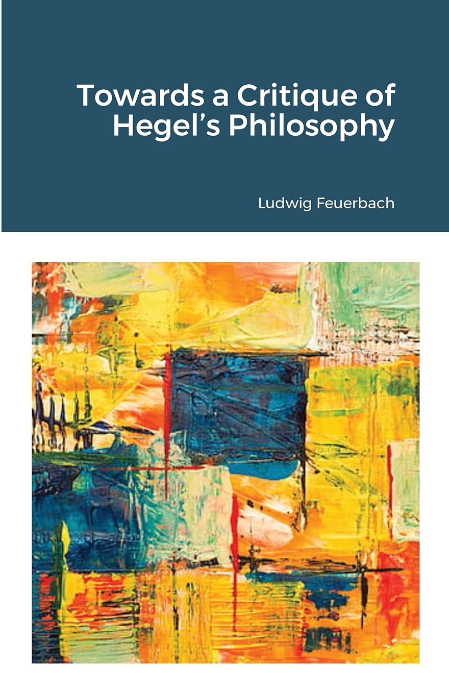 Towards a Critique of Hegel’s Philosophy