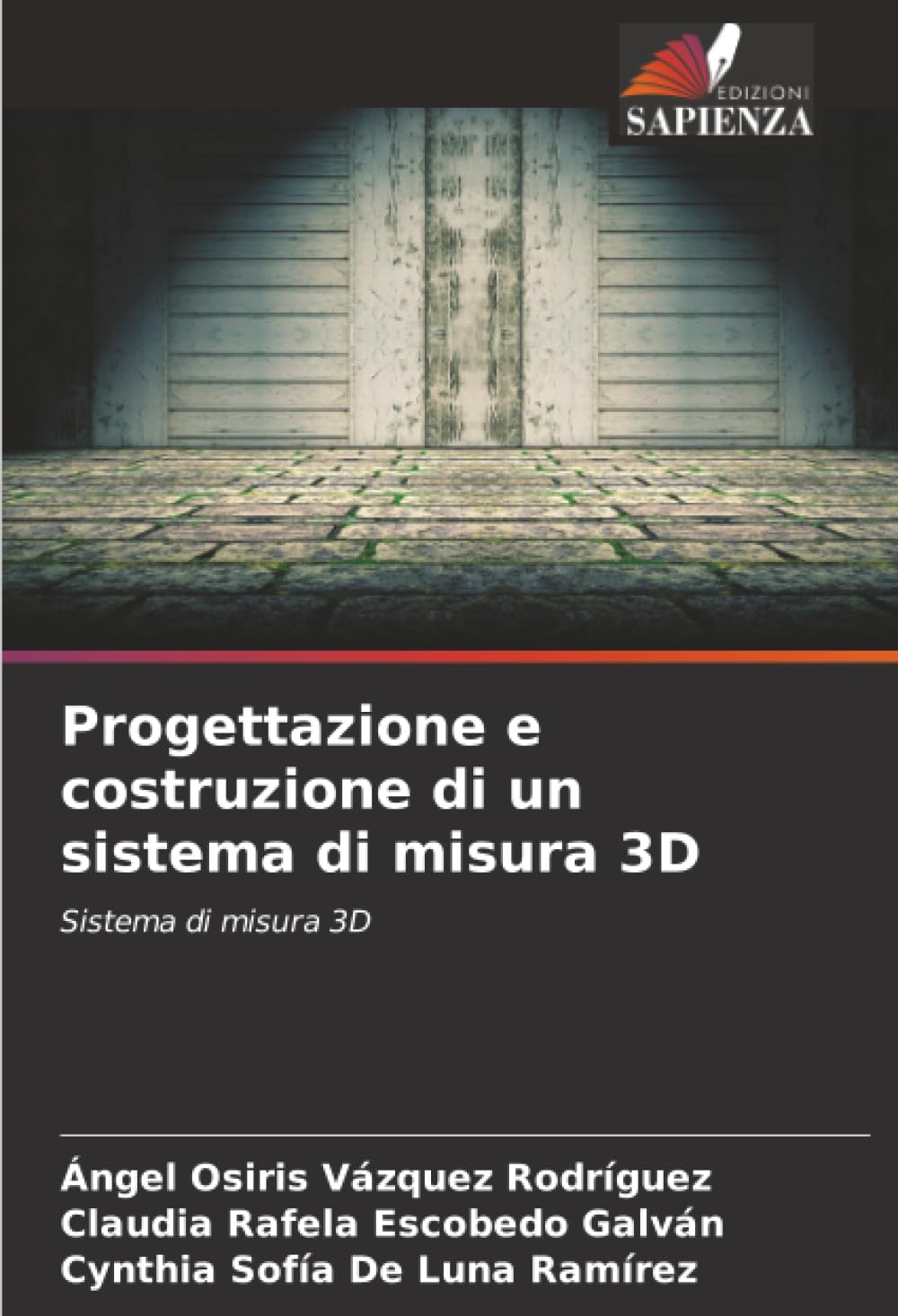 Progettazione e costruzione di un sistema di misura 3D: Sistema di misura 3D