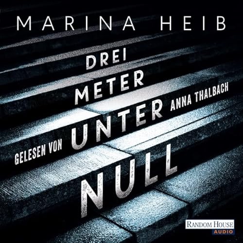 Drei Meter unter Null Audiolibro Por Marina Heib arte de portada