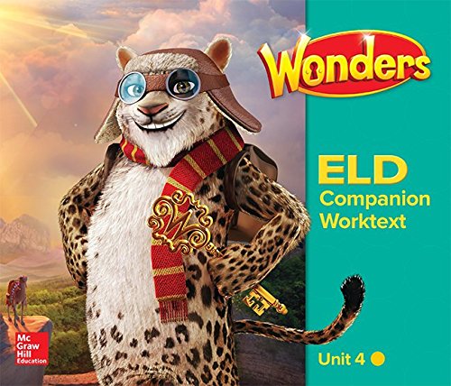 Reading Wonders for English Learners G4 U4 Companion Worktext Beginning (Reading Wonders ELL and ELD)