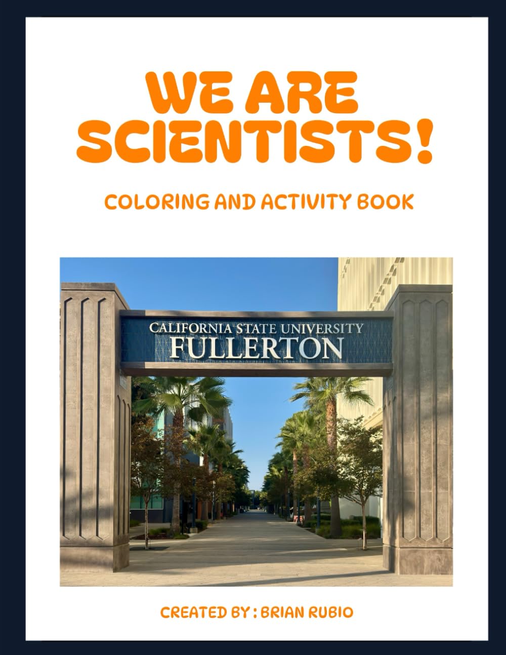 We Are Scientists! Coloring and Activity Book: Inspiring the Next Generation of Scientists