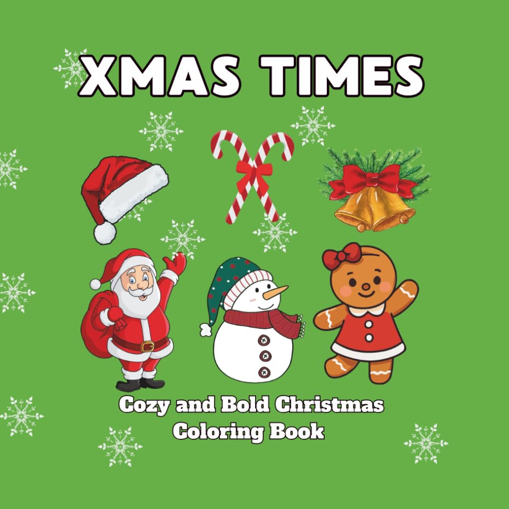 Cozy Xmas Times: Coloring Book For Adults And Teens Featuring Bold Christmas Scenes With Adorable Animal Characters And Cute Objects For Stress Relief