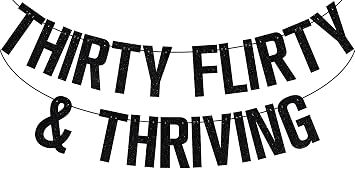 Black Glitter Thirty Flirty & Thriving Banner, Death to My Youth/Cheers to 30 Years, Funny 30th Birthday Anniversary Party Decorations Supplies