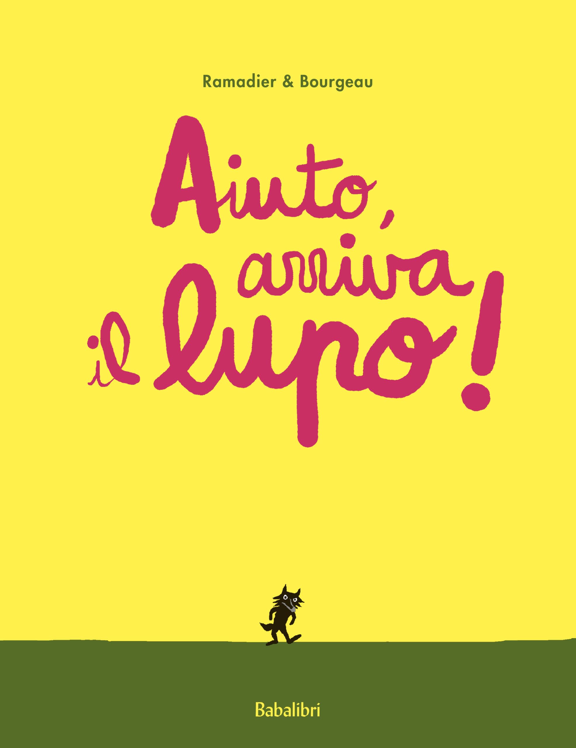 Aiuto, arriva il lupo!: AU SECOURS VOILA LE LOUP !