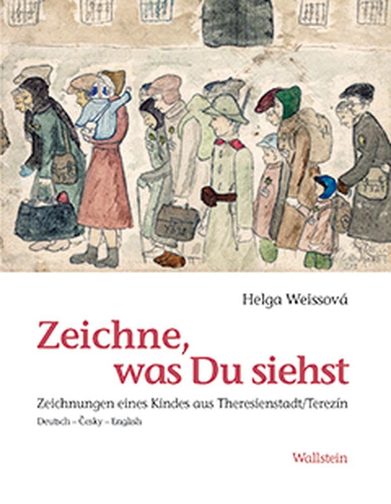 Zeichne, was Du siehst: Zeichnungen eines Kindes aus Theresienstadt/Terezin