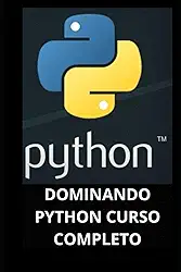 DOMINANDO PYTHON CURSO COMPLETO (Portuguese Edition)