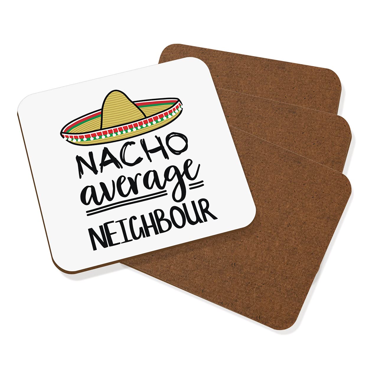 Nacho Average Neighbour Coaster Drinks Mat Set Of 4