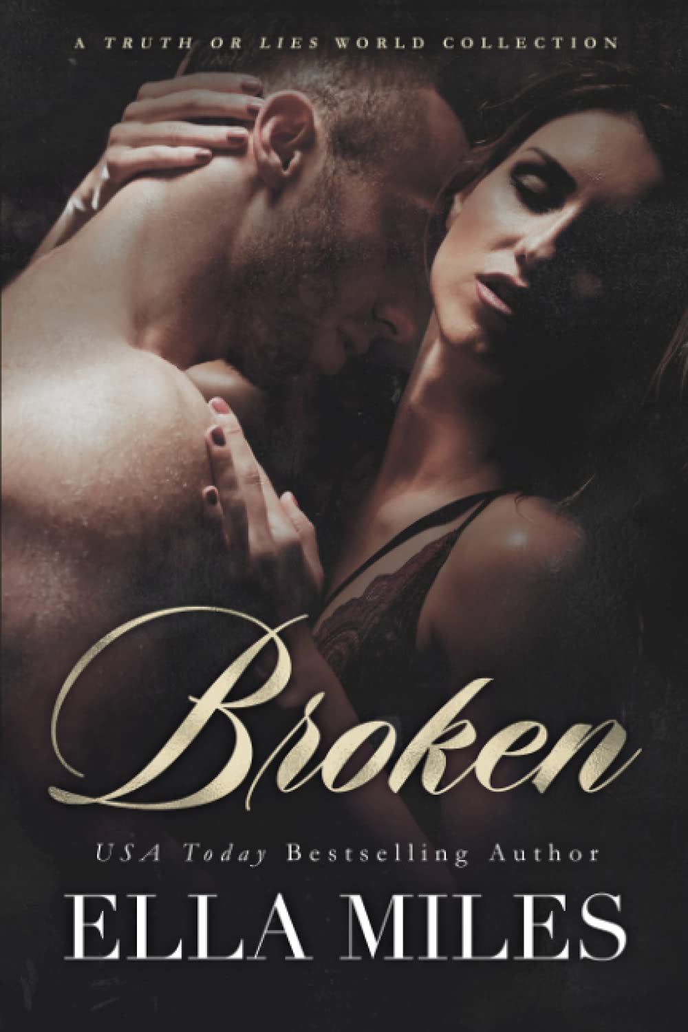 Broken: A Truth or Lies World Collection