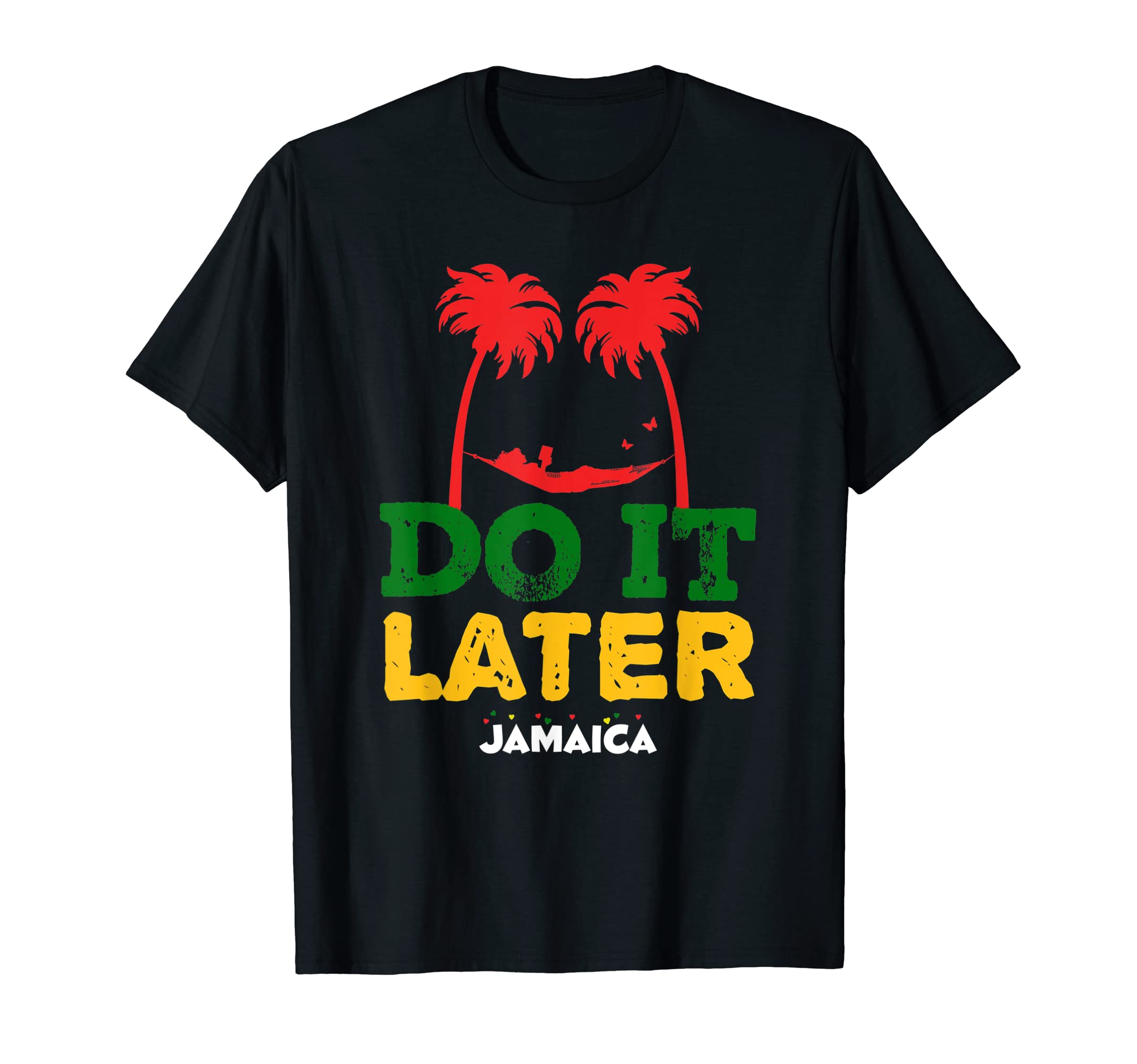 Jamrock Jamaican Vacation ApparelDo it Later! Trip to Jamaica T-Shirt