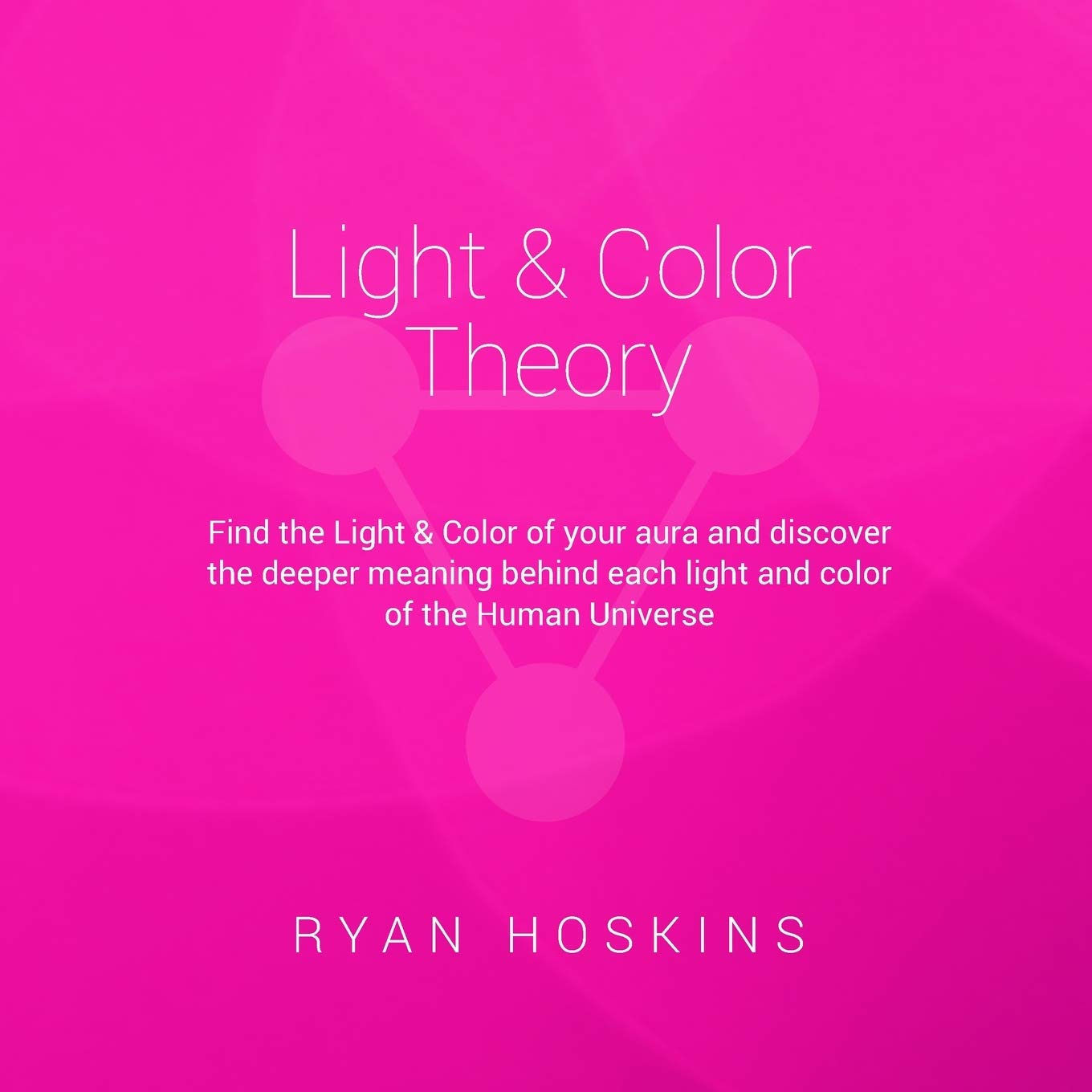 Buy Light & Color Theory Find the Light & Color of your aura and
