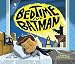 Bedtime for Batman (DC Super Heroes)