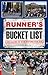 The Runner's Bucket List: 200 Races to Run Before You Die