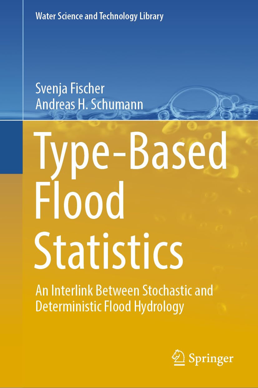 Type-Based Flood Statistics: An Interlink Between Stochastic and Deterministic Flood Hydrology