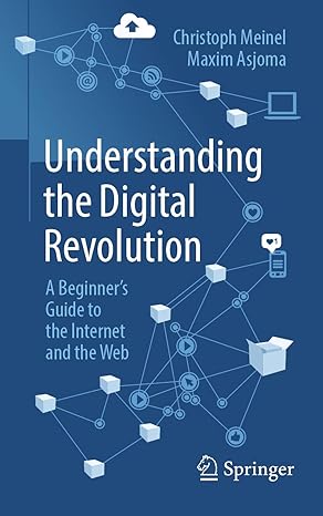 Understanding the Digital Revolution: A Beginner’s Guide to the Internet and the Web-finelybook
