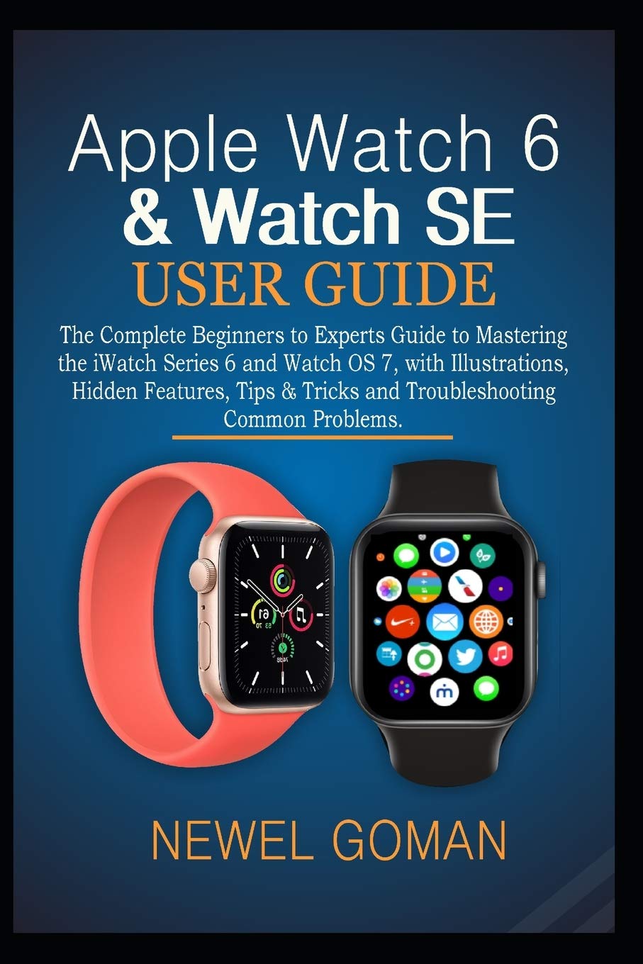 Buy Apple Watch 6 &amp; Watch Se User Guide: The Complete Beginners to Experts Guide to Mastering ...