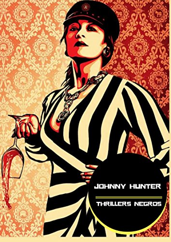 ELIZABETH: Johnny Hunter thrillers negros: Londres ELIZABETH: Johnny Hunter thrillers negros: Londres