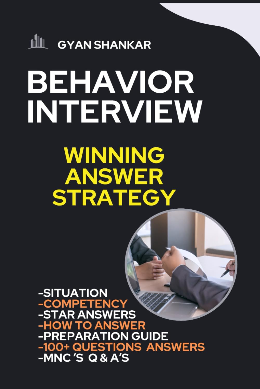 BEHAVIOR INTERVIEW Winning Answer Strategy