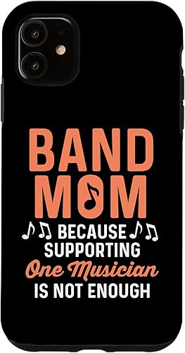 iPhone 11 Marching Band Geek Mom Apoyando a un músico no es suficiente Funda