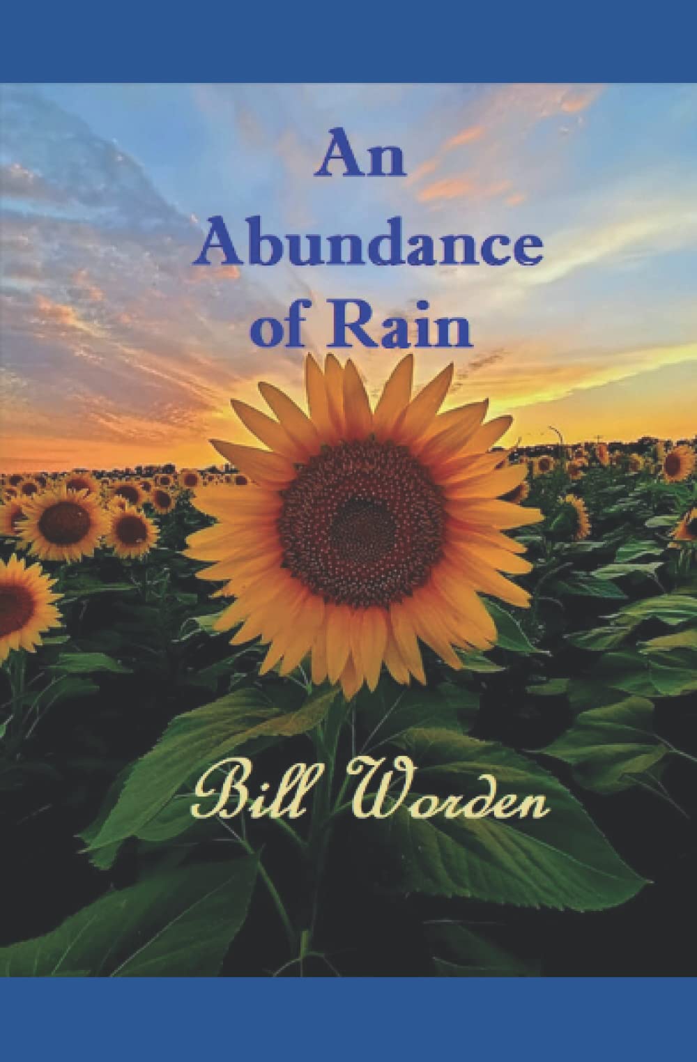 An Abundance of Rain: Poems and Stories