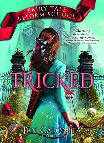 Tricked (Fairy Tale Reform School, 3) Hardcover – Picture Book, March 7, 2017