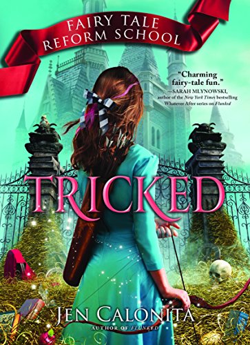 Tricked (Fairy Tale Reform School, 3)