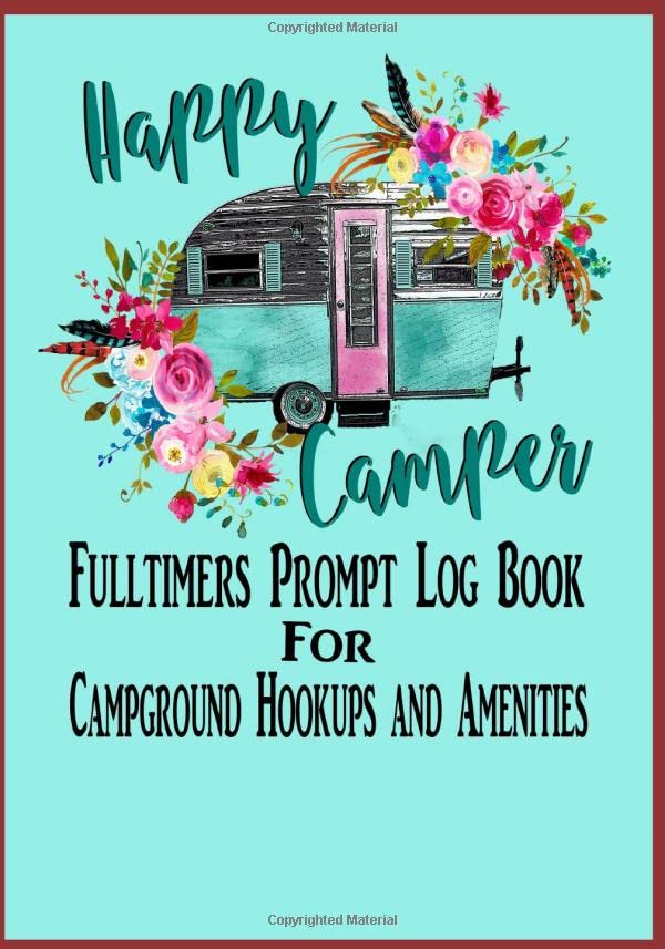 Ultimate Fulltime RV Logbook: Track Campgrounds, Amenities & More Ultimate Fulltime RV Logbook: Track Campgrounds, Amenities & More