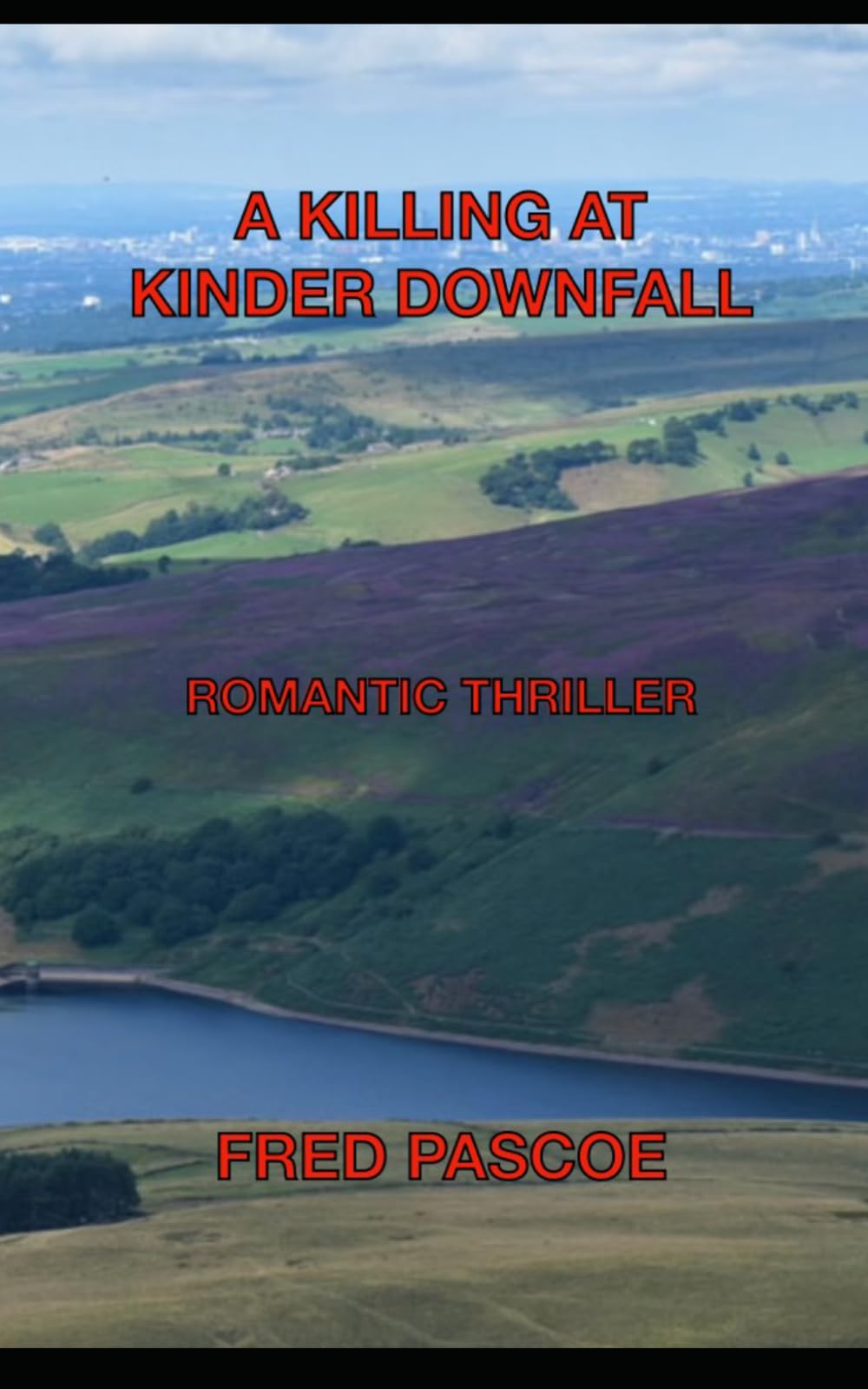 A KILLING AT KINDER DOWNFALL: ROMANTIC THRILLER